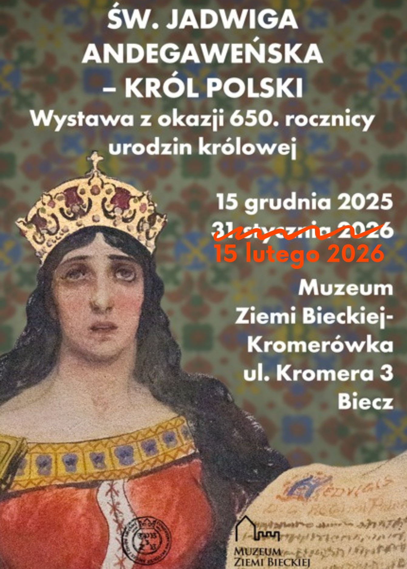 [WYSTAWA CZASOWA] Jadwiga Andegaweńska - król Polski